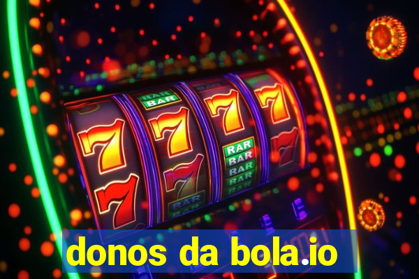 donos da bola.io